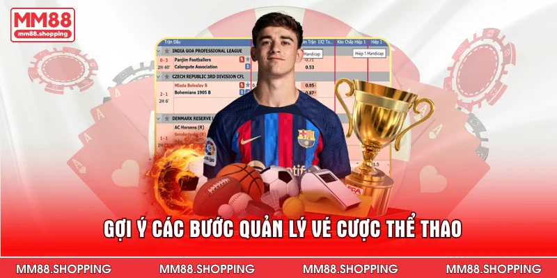 Gợi ý các bước quản lý vé cược thể thao