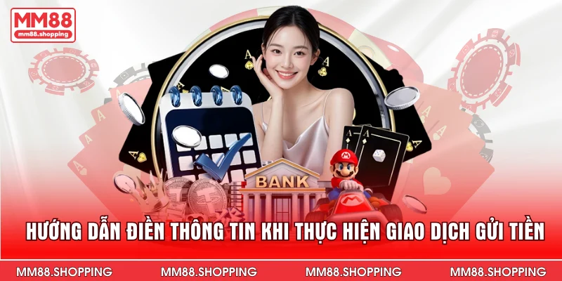 Hướng dẫn điền thông tin khi thực hiện giao dịch gửi tiền