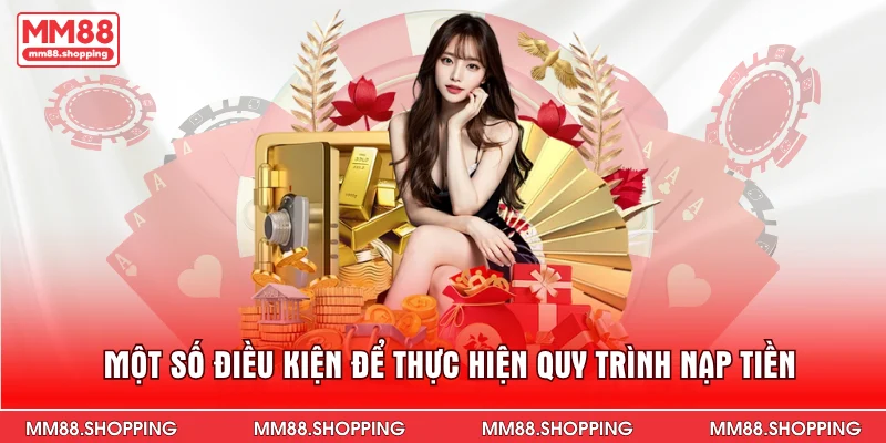 Một số lưu ý trong quy trình thực hiện nạp tiền