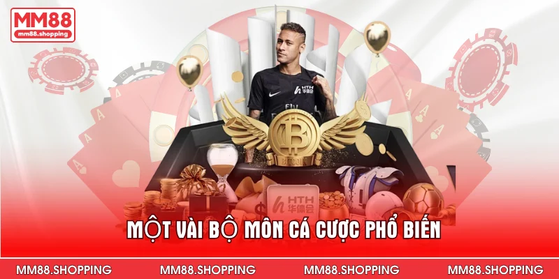 Một vài bộ môn cá cược phổ biến