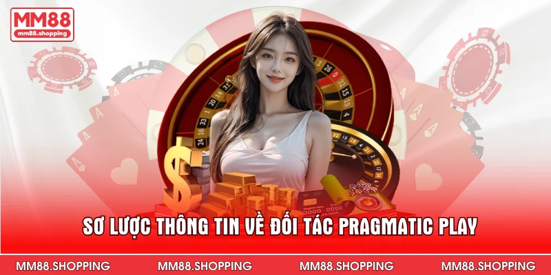 Sơ lược thông tin về đối tác Pragmatic Play