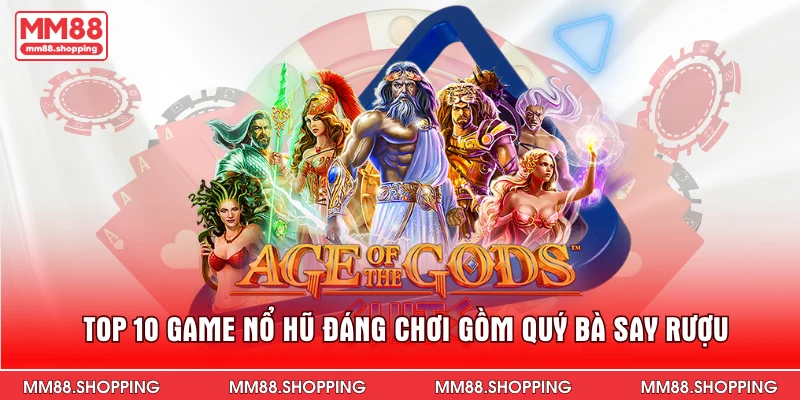 Top 10 game nổ hũ đáng chơi gồm Quý bà say rượu